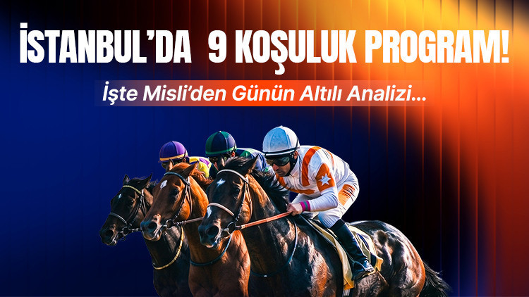 Istanbulda 9 kosuluk program iste misliden gunun altili analizi 1AfawLe8